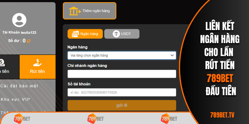 Liên kết ngân hàng cho lần rút tiền 789bet đầu tiên